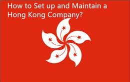 एक हांगकांग कंपनी कैसे स्थापित करें और बनाए रखें?